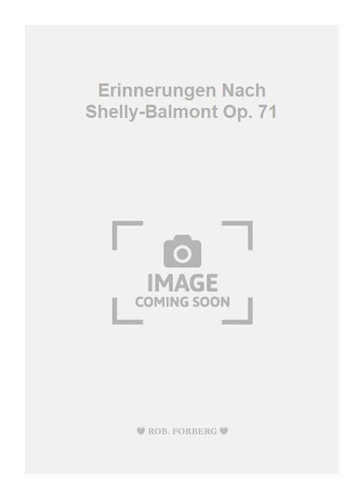 Erinnerungen Nach Shelly-Balmont Op. 71